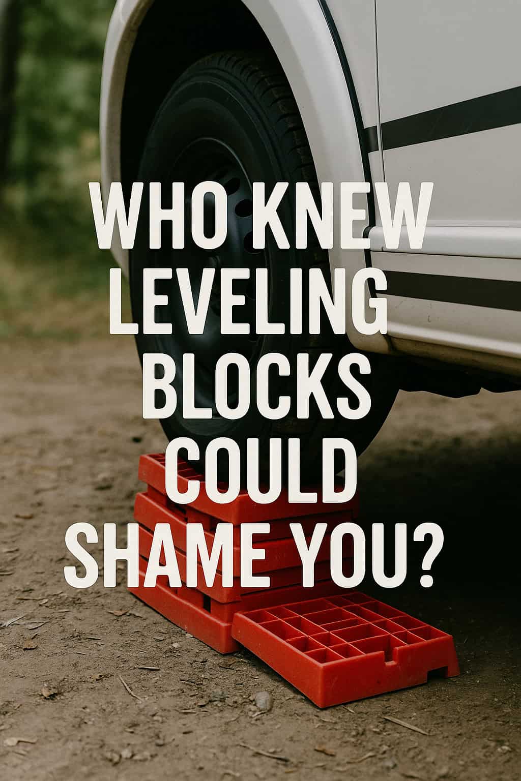 “Who Knew Leveling Blocks Could Shame You?”
