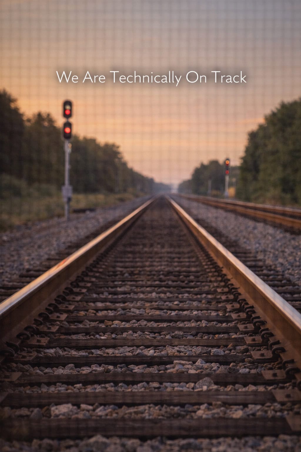 We Are Technically On Track